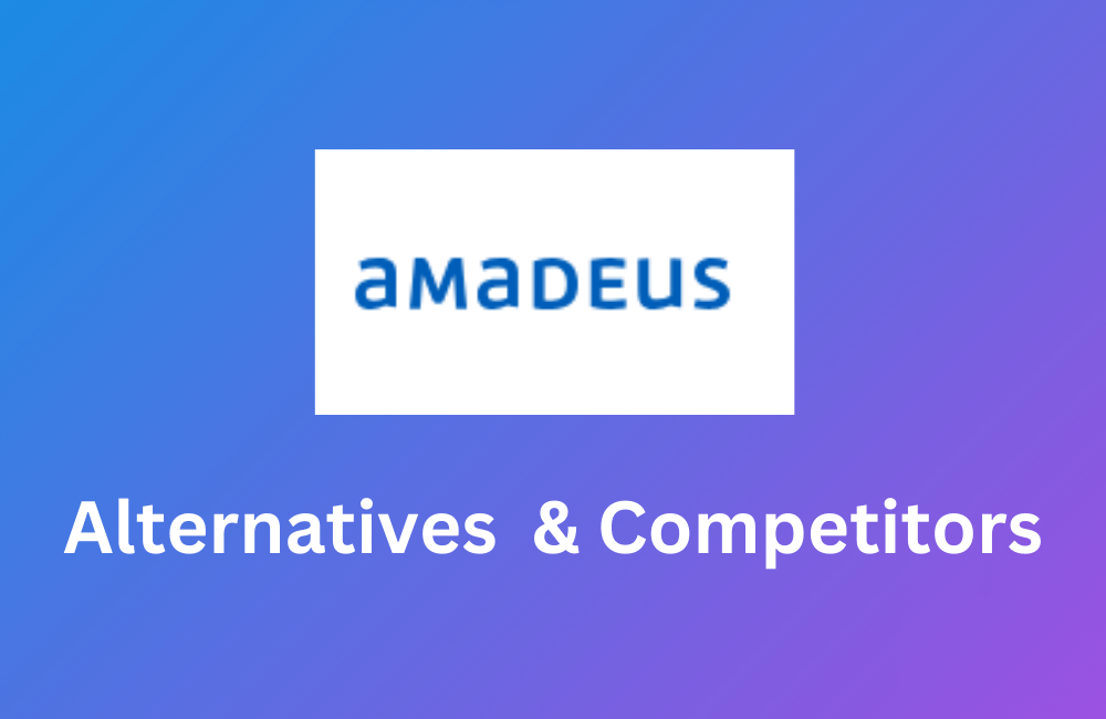 Top 5 Amadeus Alternatives & Competitors To Try Out